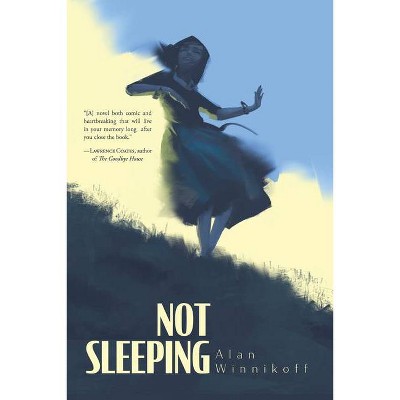 Not Sleeping - by  Alan Winnikoff (Paperback)