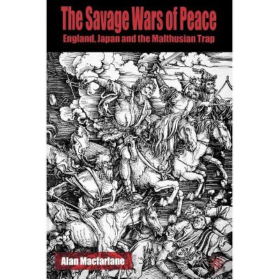 The Savage Wars of Peace - by  A MacFarlane (Paperback)