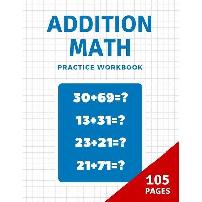 Addition math practice - by  Moty M Publisher (Paperback)