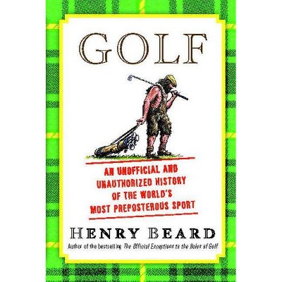 Golf - by  Henry Beard (Paperback)