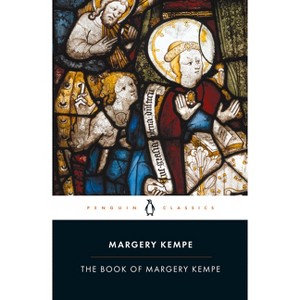The Book of Margery Kempe - (Penguin Classics) (Paperback) - 1 of 1