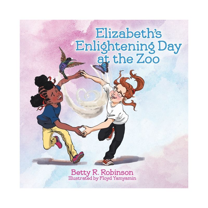 Elizabeth's Enlightening Day at the Zoo - by Betty R Robinson, 1 of 2