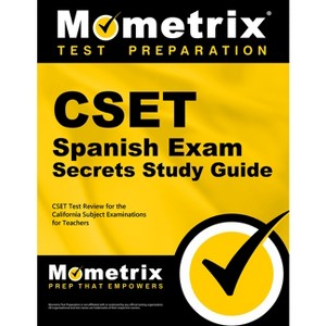 CSET Spanish Exam Secrets Study Guide - by  Mometrix California Teacher Certification Test Team (Paperback) - 1 of 1