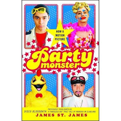 Party Monster - by  James St James (Paperback)