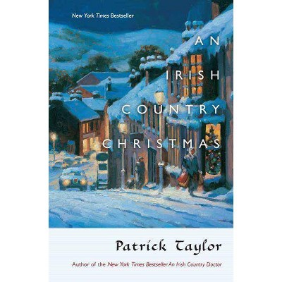 An Irish Country Christmas - (Irish Country Books) by  Patrick Taylor (Paperback)