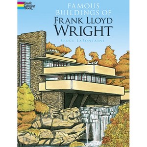 Famous Buildings of Frank Lloyd Wright Coloring Book - (Dover American History Coloring Books) by  Bruce LaFontaine (Paperback) - 1 of 1