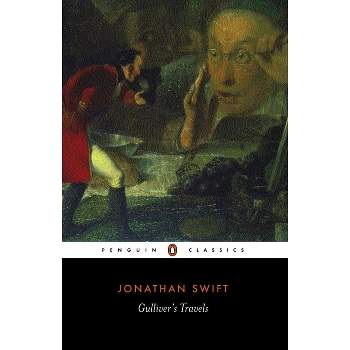 Gulliver's Travels - (Penguin Classics) by  Jonathan Swift (Paperback)