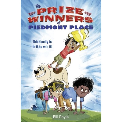 The Prizewinners of Piedmont Place - by  Bill Doyle (Paperback)