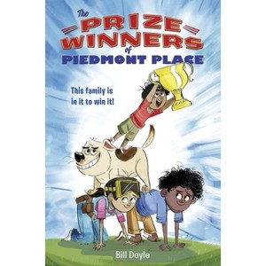 The Prizewinners of Piedmont Place - by  Bill Doyle (Paperback) - 1 of 1