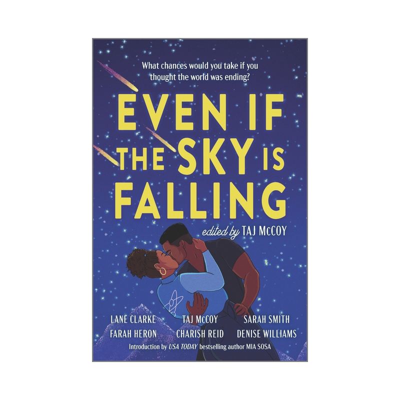 Even If the Sky Is Falling - by  Taj McCoy & Farah Heron & Lane Clarke & Charish Reid & Sarah Smith & Denise Williams (Paperback), 1 of 2