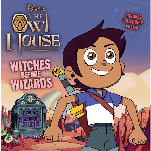 Owl House: Witches Before Wizards - By Disney Books (paperback