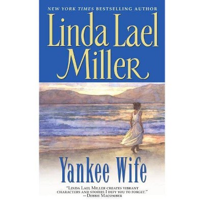 Yankee Wife - by  Linda Lael Miller (Paperback)