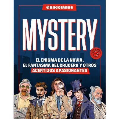 Mystery: El Enigma de la Novia, El Fantasma del Crucero Y Otros Acertijos Apasionantes / Mystery: The Enigma of the Bride, the Ghost of the Cruise