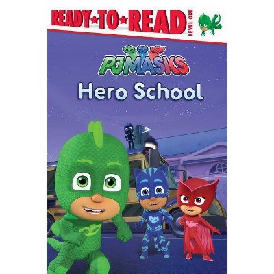 Hero School - (Pj Masks) (Hardcover)