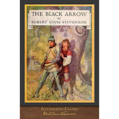 The Black Arrow - by  Robert Louis Stevenson (Paperback)