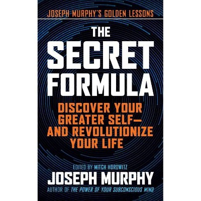 The Secret Formula - by  Joseph Murphy (Hardcover)