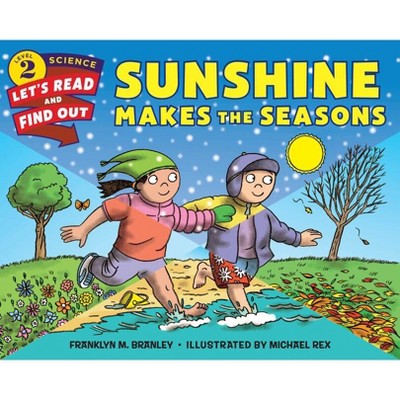 Sunshine Makes The Seasons - (let's-read-and-find-out Science 2) By ...