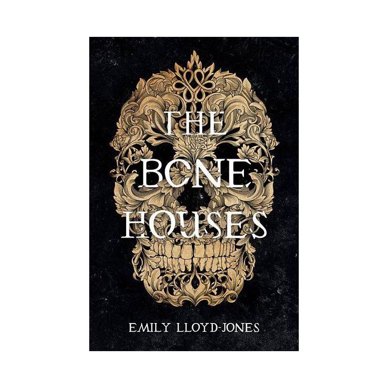 The Bone Houses - by Emily Lloyd-Jones, 1 of 2
