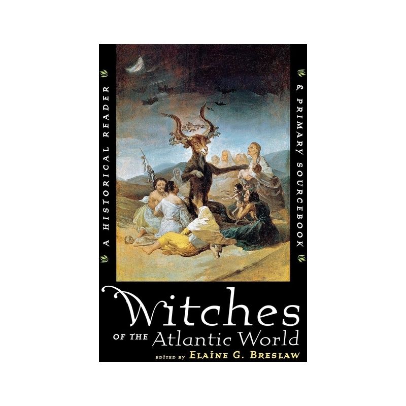 Witches of the Atlantic World - by Elaine G Breslaw, 1 of 2