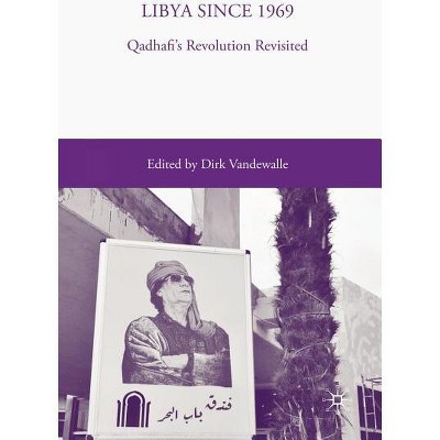 Libya Since 1969 - by  D Vandewalle (Hardcover)