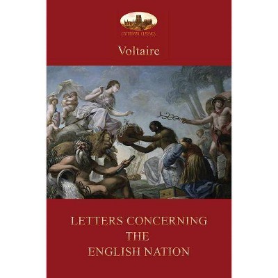 Letters Concerning the English Nation - by  Voltaire (Paperback)