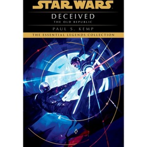 Deceived: Star Wars Legends (the Old Republic) - (Star Wars: The Old Republic - Legends) by  Paul S Kemp (Paperback) - 1 of 1