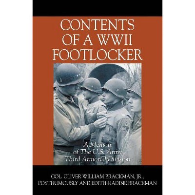 Contents of a WWII Footlocker - by  Col Oliver William Brackman (Paperback)