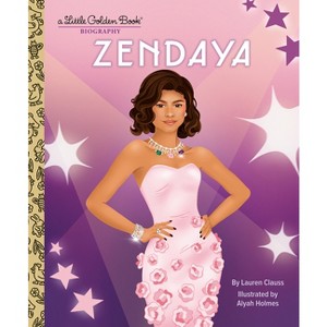 Zendaya: A Little Golden Book Biography - by  Lauren Clauss (Hardcover) - 1 of 1