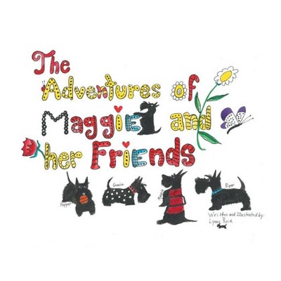 The Adventures of Maggie and Her Friends - by  Lynne Reid (Paperback)