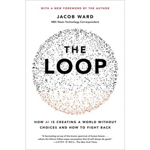 The Loop - by  Jacob Ward (Paperback) - 1 of 1