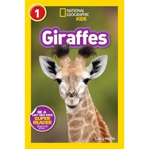 Giraffes (National Geographic Kids Readers, Level 1) - by  Laura Marsh (Paperback) - 1 of 1