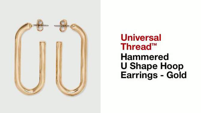 Hammered U Shape Hoop Earrings - Universal Thread&#8482; Gold, 2 of 5, play video
