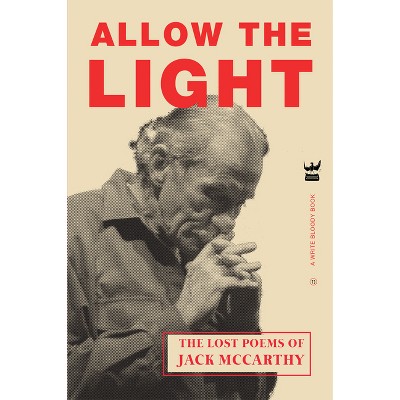 Allow the Light - by  Jack McCarthy (Paperback)
