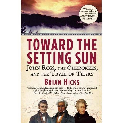 Toward the Setting Sun - by  Brian Hicks (Paperback)