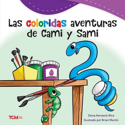 Las Coloridas Aventuras de Cami Y Sami - (Exploration Storytime) by  Dona Herweck Rice (Paperback)