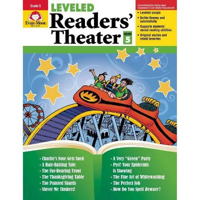 Leveled Readers' Theater Grade 5 - by  Evan-Moor Educational Publishers (Paperback)