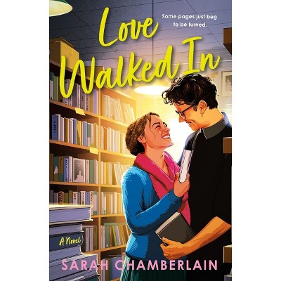 Love Walked in - by  Sarah Chamberlain (Paperback)