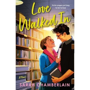 Love Walked in - by  Sarah Chamberlain (Paperback) - 1 of 1