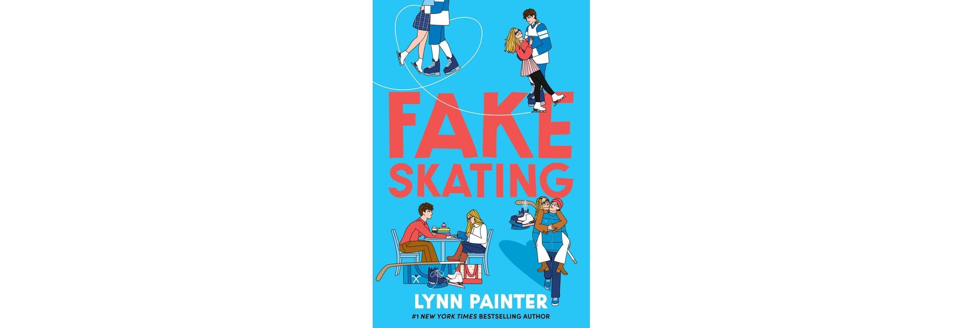 Fake Skating - by  Lynn Painter (Hardcover)