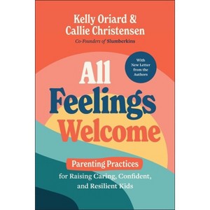 All Feelings Welcome - by Kelly Oriard & Callie Christensen - 1 of 1