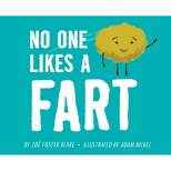 No One Likes a Fart - by Zoe Foster Blake (Hardcover)