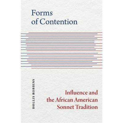 Forms of Contention - by  Hollis Robbins (Paperback)