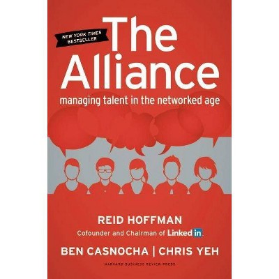 The Alliance - by  Reid Hoffman & Ben Casnocha & Chris Yeh (Hardcover)