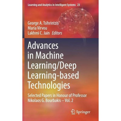 Advances in Machine Learning/Deep Learning-Based Technologies - (Learning and Analytics in Intelligent Systems) (Hardcover)