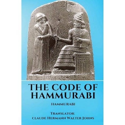 The Code of Hammurabi - (Paperback)