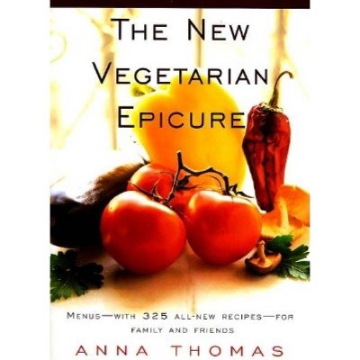 The New Vegetarian Epicure - by  Anna Thomas (Paperback)