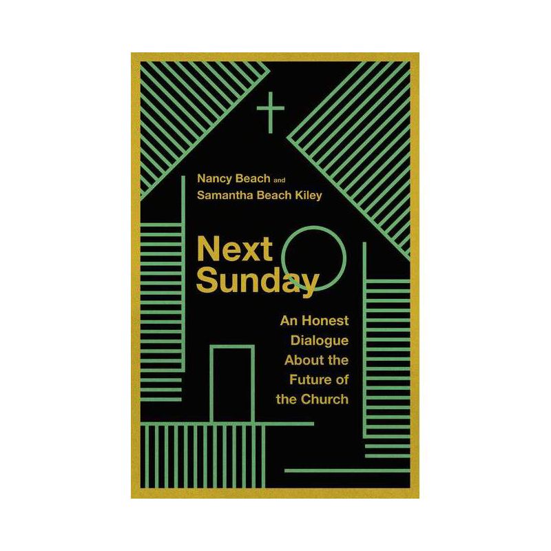 Next Sunday - by  Nancy Beach & Samantha Beach Kiley (Paperback), 1 of 2