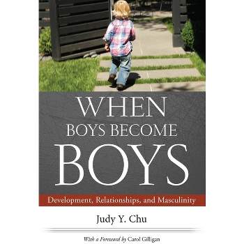 When Boys Become Boys - by  Y & Carol (Paperback)