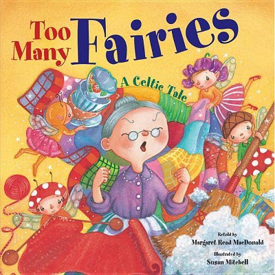 Too Many Fairies - by  Margaret Read MacDonald (Hardcover)