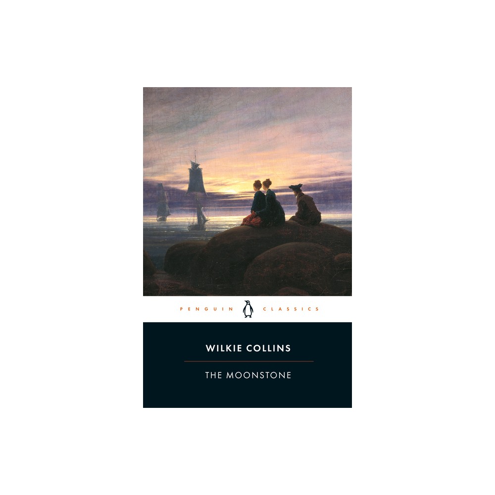 The Moonstone - (Penguin Classics) by Wilkie Collins (Paperback)